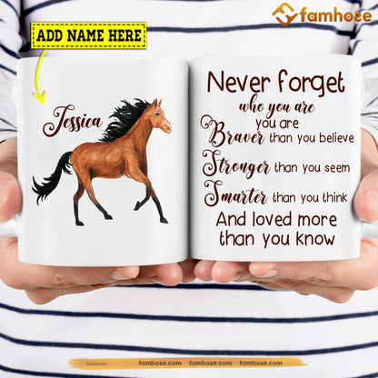 Personalized Horse Mug, Never Forget Who You Are Mug, Cups Gift For Horse Lovers, Horse Owner