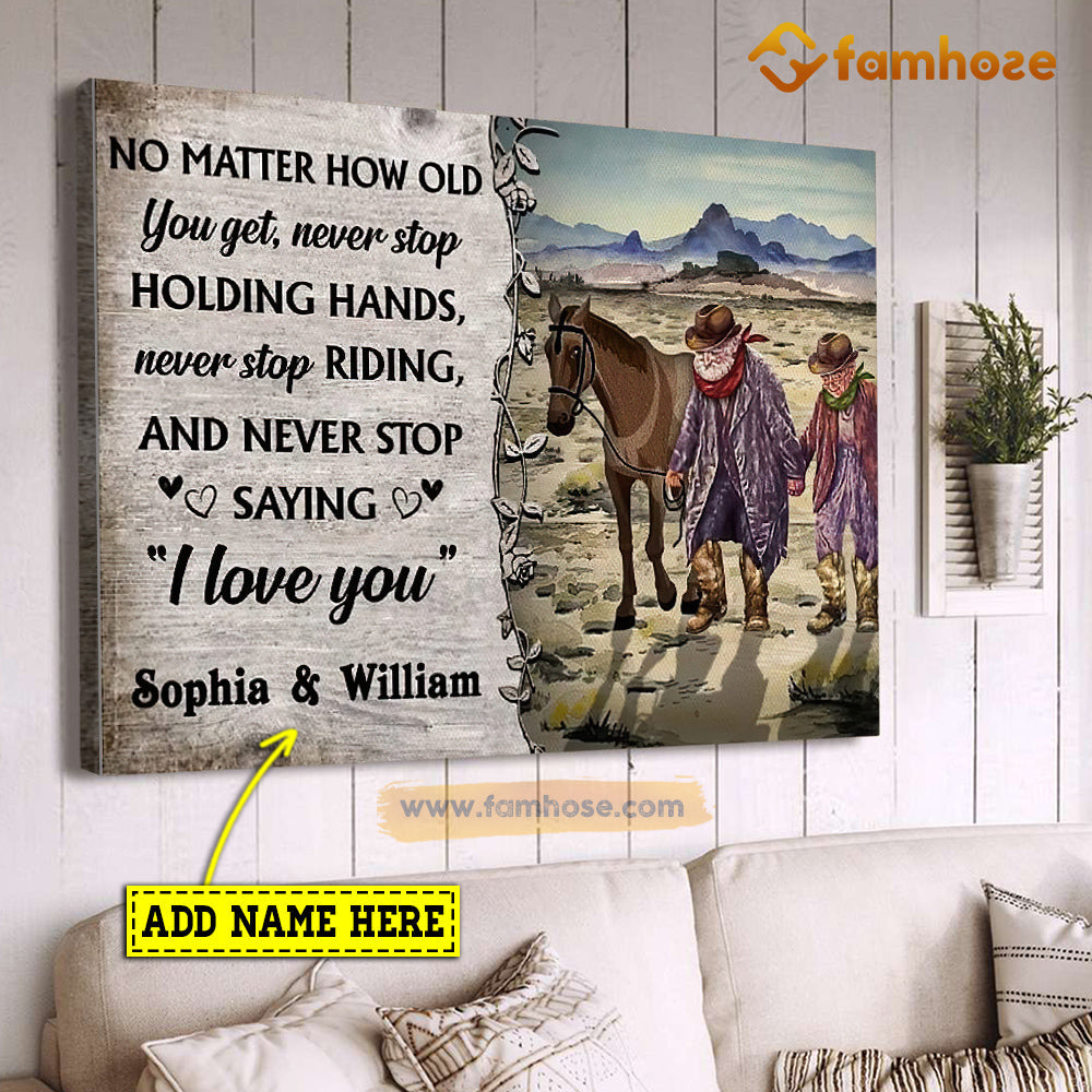 Valentine's Day Personalized Cowboy Poster/Canvas, No Matter How Old You Get Never Stop, Rodeo Canvas Wall Art, Poster Gift For Rodeo Lovers