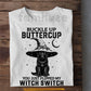 Halloween Black German Shepherd Dog Witch T-Shirt, Buckle Up Buttercup Tees Spooky Season Gift For Dog Lover
