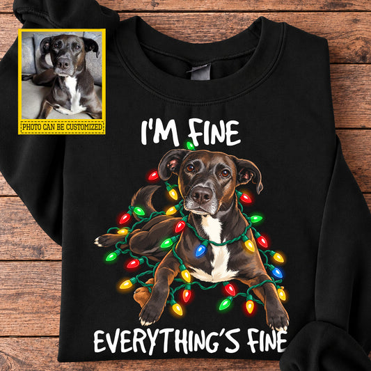 Personalized Christmas Pitbull Dog Sweatshirt, I'm Fine Everything's Fine Crewneck Sweatshirt Xmas Gift For Dog Lovers