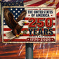 July 4th USA 250 Anniversary Metal Sign, 250 Years The United States Of America Yard Sign, House Decor Independence Day Gift For American Patriot