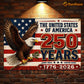 July 4th USA 250 Anniversary Metal Sign, 250 Years The United States Of America Yard Sign, House Decor Independence Day Gift For American Patriot