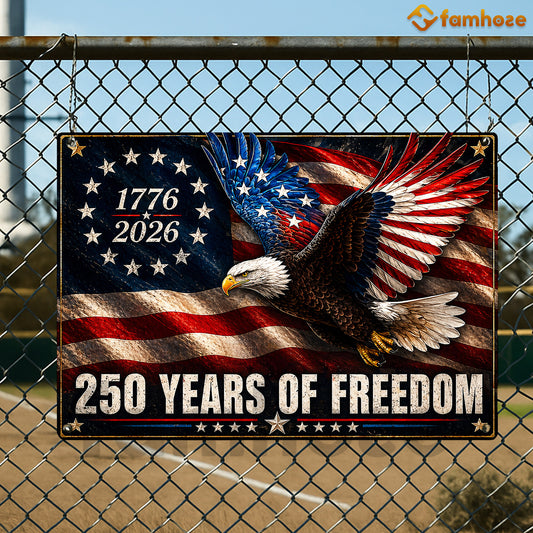 July 4th USA 250 Anniversary Metal Sign, 250 Years Of Freedom Yard Sign, House Decor Independence Day Gift For American Patriot