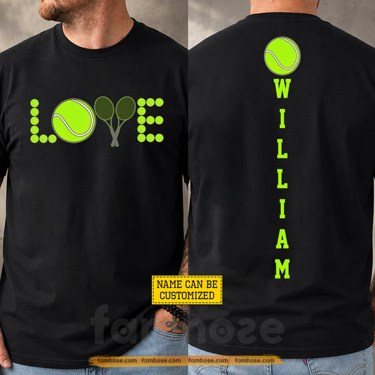 Personalized Tennis Two-sided T-shirt, Love Sport Tees Gift For Tennis Lover