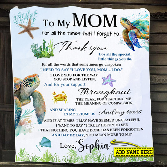 Personalized Turtle Blanket, To My Mom Thank You For All The Special Fleece Blanket - Sherpa Blanket Gift For Turtle Lovers, Mother's Day Gift For Moms