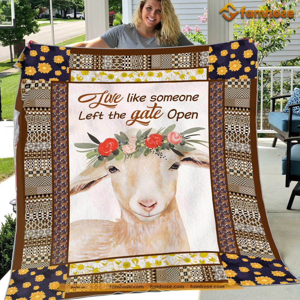 Goat Blanket, Live Like Someone Left The Gate Open Goat Fleece Blanket