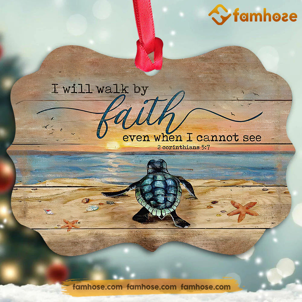 Christmas Turtle Ornament, I Will Walk By Faith Even When I Can't See Gift For Turtle Lovers, Medallion Aluminum Ornament
