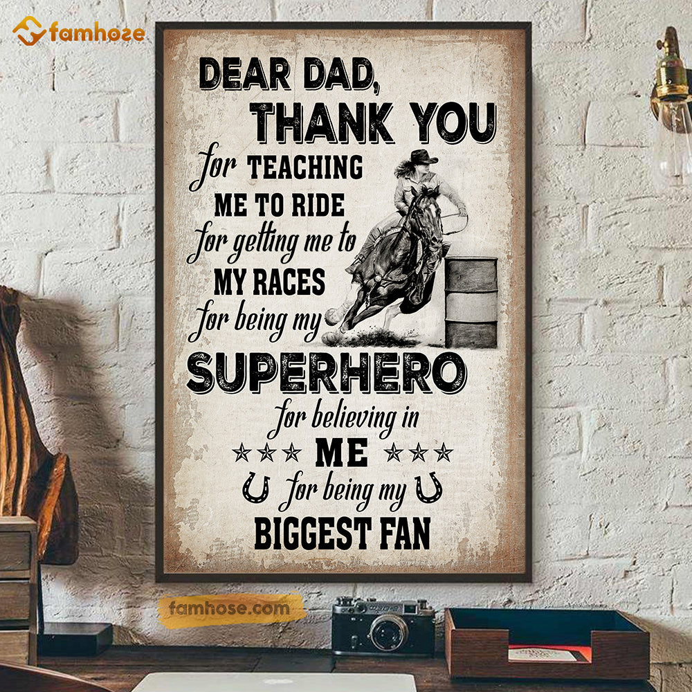Barrel Racing Poster/Canvas, Dear Dad Thank You For Teaching Me, Barrel Racing Canvas Wall Art, Poster Gift For Horse Lovers
