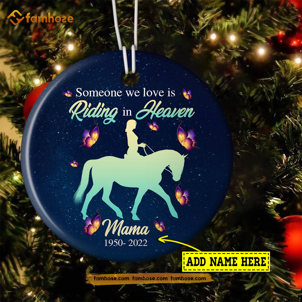 Christmas Horse Riding Ornament, Someone We Love Is Riding In Heaven Gift For Horse Riding Lovers, Personalized Custom Circle Ceramic Ornament