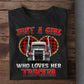 Valentine's Day Trucker T-shirt, Just A Girl Who Loves Her Trucker Apparel Gift For Truck Lovers, Girlfriends, Woman