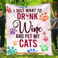 Cat Blanket, I Just Want To Drink Wine Pet My Cats Fleece Blanket - Sherpa Blanket Gift For Cat Lover, Cat Owners