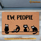 Cat Doormat, Eww People Surprise Cats Gift For Cat Lovers, New Home Gift, Housewarming Gift, Cat Decor