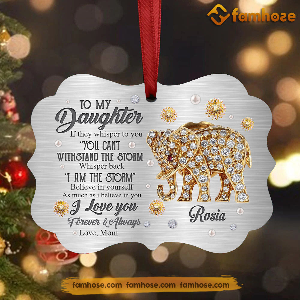 Christmas Elephant Ornament, They Whispered To You Can Not Withstand The Storm Whispered Back Gift For Elephant Lovers, Personalized Medallion Aluminum Ornament
