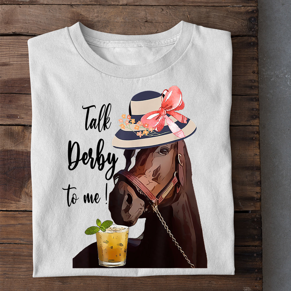 Kentucky Derby Horse T-shirt, Talk Derby To Me Tees, Gift For Horse Ra –  Famhose