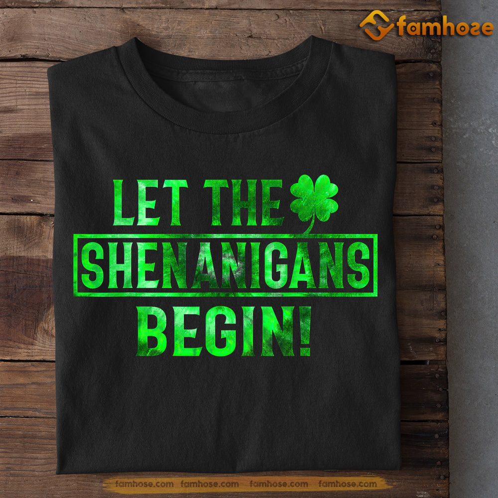 St Patrick's Day Shenanigans T-shirt, Let The Shenanigans Begin Gift For Shenanigans Lovers