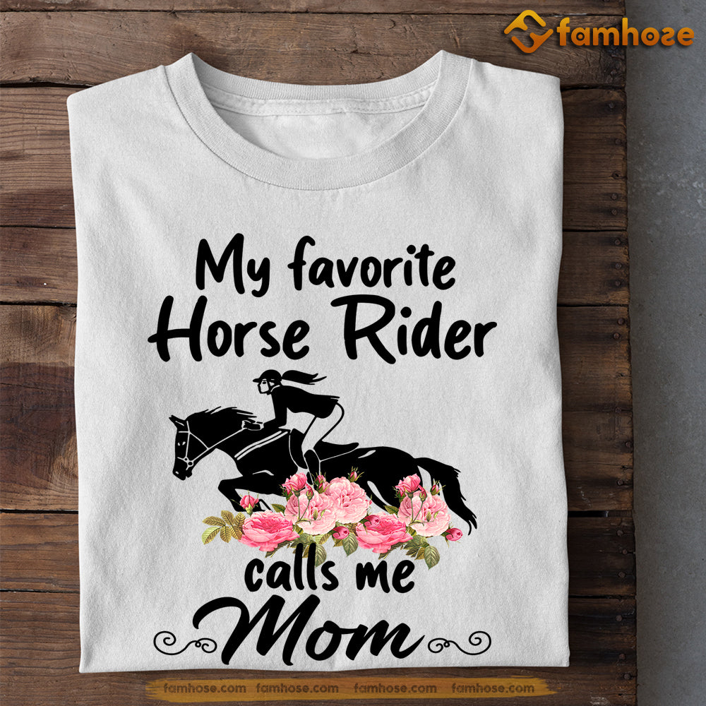 Mother's Day Horse T-shirt, My Favorite Horse Rider Calls Me Mom, Gift For Horse Lovers, Horse Riders, Equestrians