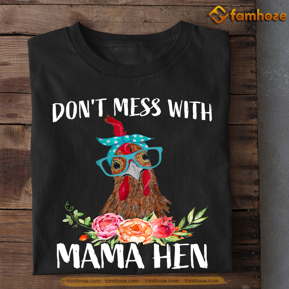 Cool Mother's Day Chicken T-shirt, Don't Mess With Mama Hen, Gift For Chicken Lovers, Chicken Farm, Chicken Tees
