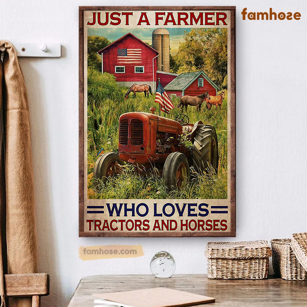 Tractor Poster & Canvas, Just A Farmer Who Loves Tractors And Horses ...