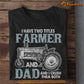 Father's Day Farmer T-shirt, I Have Two Titles Farmer And Dad, Farming Lover Gift, Farm Tees
