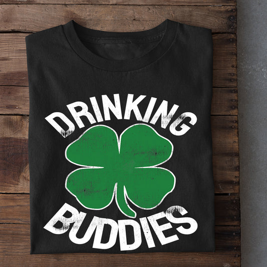Funny Patrick's Day T-shirt, Drinking Buddies Gift For Irish