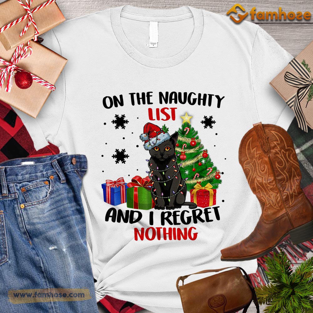 Cool Christmas Cat T shirt On The Naughty List And I Regret