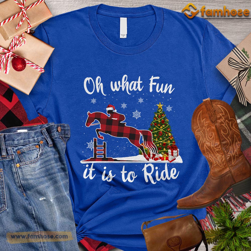 Christmas Horse Jumping T-shirt, Oh What Fun It Is To Ride Christmas Gift For Horse Jumping Lovers, Horse Riders, Equestrians