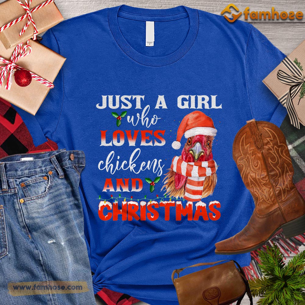 Christmas Chicken T-shirt, Just A Girl Who Loves Chickens And Christmas Gift For Chicken Lovers, Chicken Farm, Chicken Tees