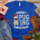 Christmas Dog T-shirt, Merry Pug Ing Christmas Gift For Dog Lovers, Dog Owners, Dog Tees