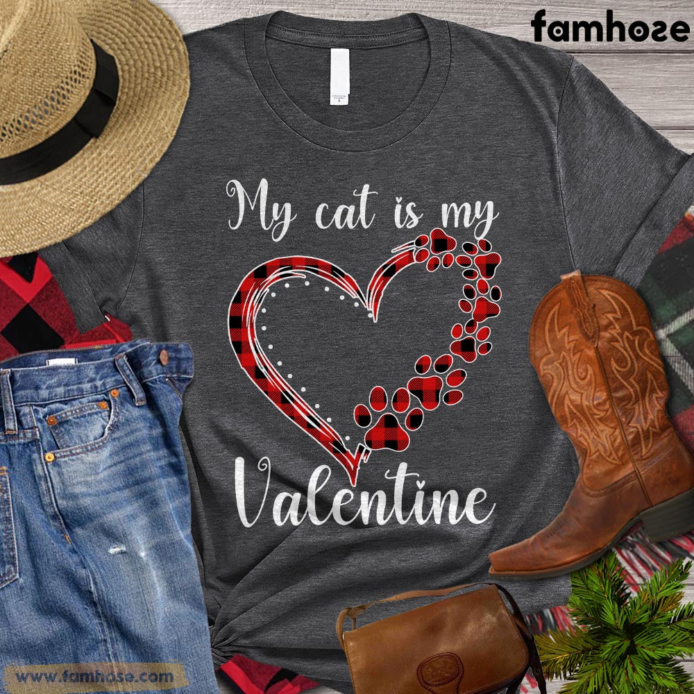 Valentine's Day Cat T-shirt, My Cat Is My Valentine Gift For Cat Lovers, Cat Owners