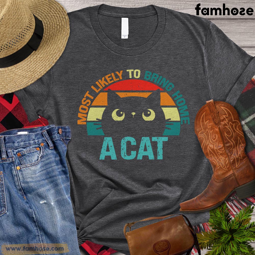 Vintage Cat T-shirt, Most Likely To Bring Home A Cat Gift For Cat Lovers, Cat Owners, Cat Tees