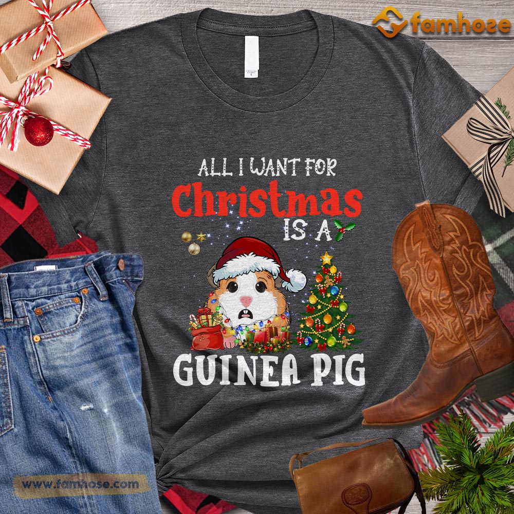 Christmas Guineapig T-shirt, All I Want For Christmas Is A Guineapig Christmas Gift For Guineapig Lovers, Guineapig Owners