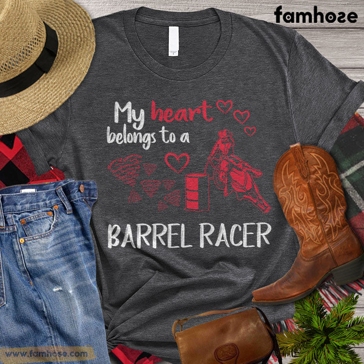Valentine Barrel Racing T-shirt, My Heart Belongs To A Barrel Racer, Women Horse Valentine Gift,  Horse Lover Gift, Horse Premium T-shirt
