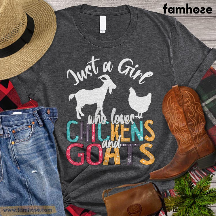Cute Chicken T-shirt, Just A Girl Who Loves Chickens And Goats, Chicken Lover Gift, Farm Chicken Shirt, Farming Lover Gift, Farmer Premium T-shirt