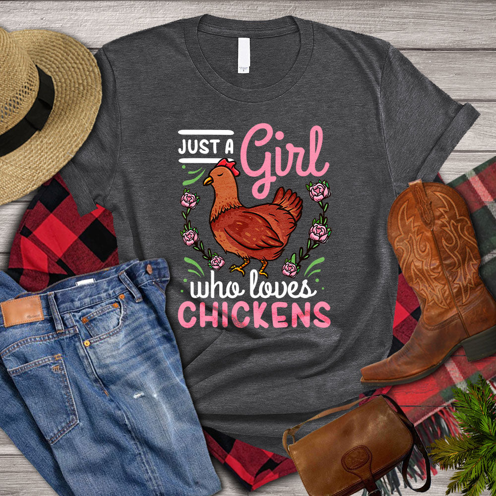 Chicken T-shirt, Just A Girl Who Loves Chickens, Flower Chicken Lover, Farming Lover Gift, Farmer Shirt