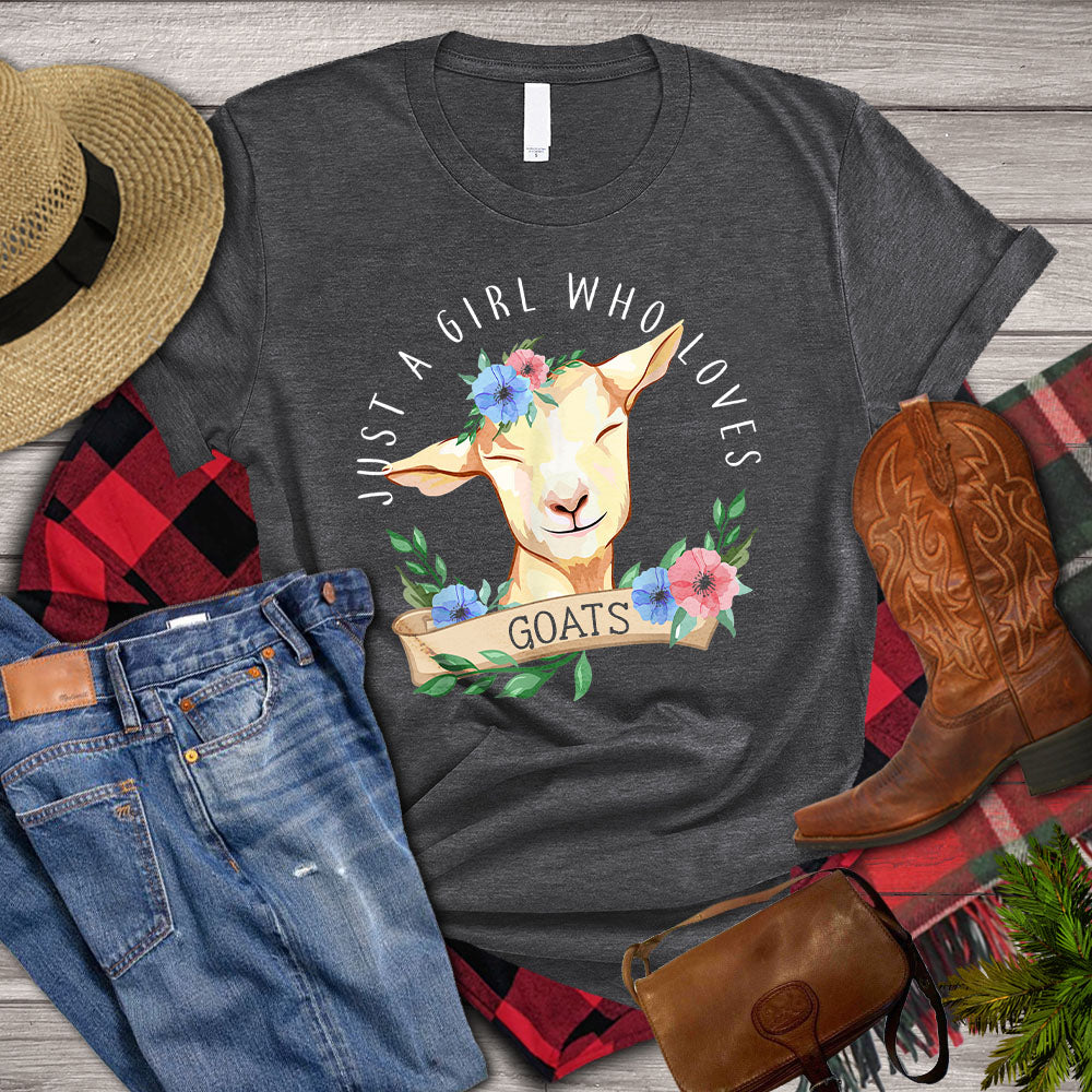 Cute Goat T-shirt, Just A Girl  Who Loves Goats, Cute Flower Goat Shirt, Farming Lover Gift, Goat Lover, Farmer Shirt