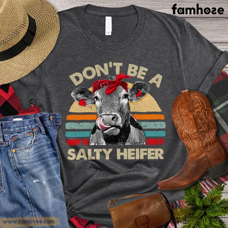 Cow T-shirt, Don't Be A Salty Heifer Shirt, Cow Lover Shirt, Heifer Lover Shirt, Farming Lover Gift, Farmer Premium T-shirt