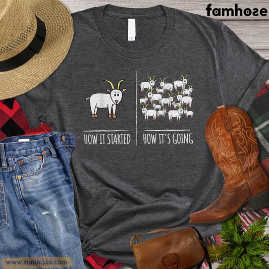 Funny Goat T-shirt, How It Started How It's Going, Farm Goat Shirt, Farming Lover Gift, Goat Lover Gift, Farmer Premium T-shirt