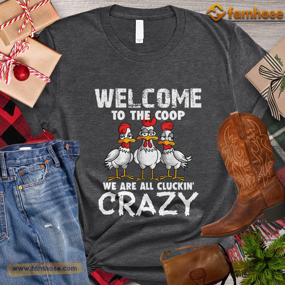 Christmas Chicken T-shirt, Welcome To The Coop We Are All Cluckin' Crazy Christmas Gift For Chicken Lovers, Chicken Farm, Chicken Tees