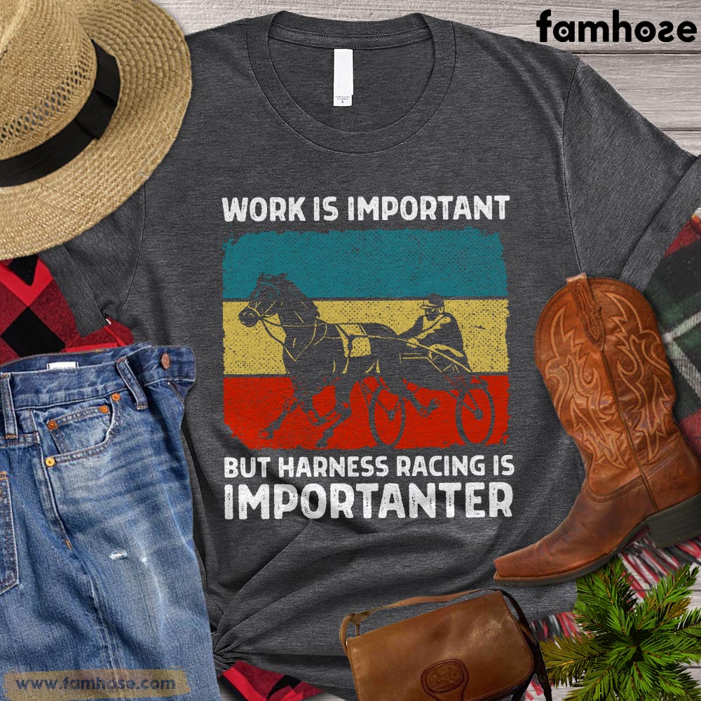 Vintage Harness Racing Horse T-shirt, Work Is Important But Harness Racing Is Importanter, Harness Racing Shirt, Harness Racing Lover Gift, Horse Premium T-shirt