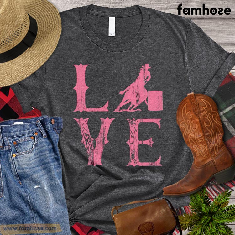 Barrel Racing T-shirt, Love Barrel Racing, Barrel Racing Lover Gift, Cowboy Cowgirl T-shirt, Rodeo Shirt, Barrel Racing Premium T-shirt