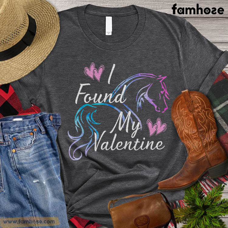 Horse Girl T-shirt, I Found My Valentine, Gift For Horse Riders, Horse Lover Gift, Horse Riding T-shirt, Horse Premium T-shirt