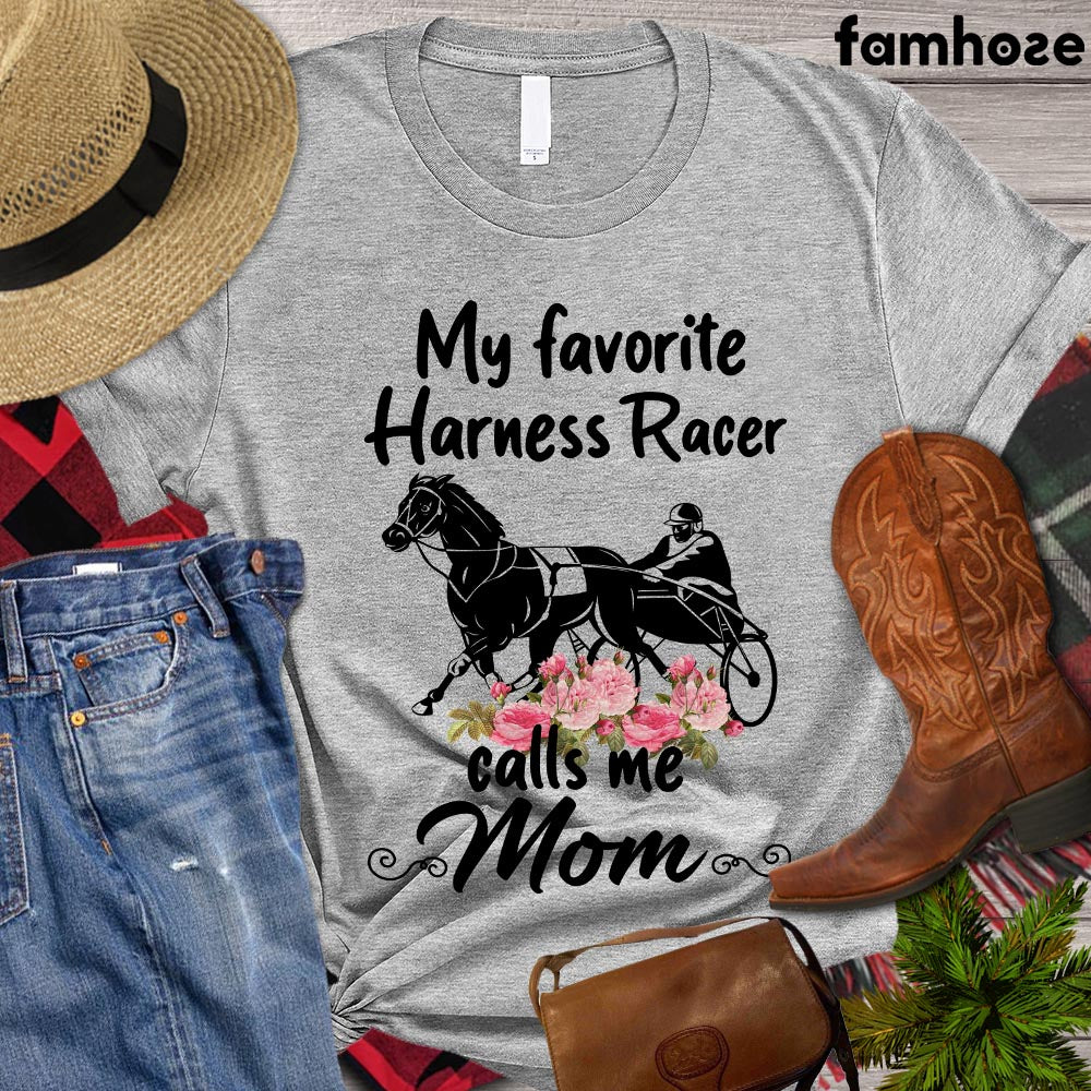 Mother's Day Harness Racing T-shirt, My Favorite Harness Racer Calls Me Mom, Harness Racing Horse Shirt, Harness Racing Lover Gift, Horse Premium T-shirt