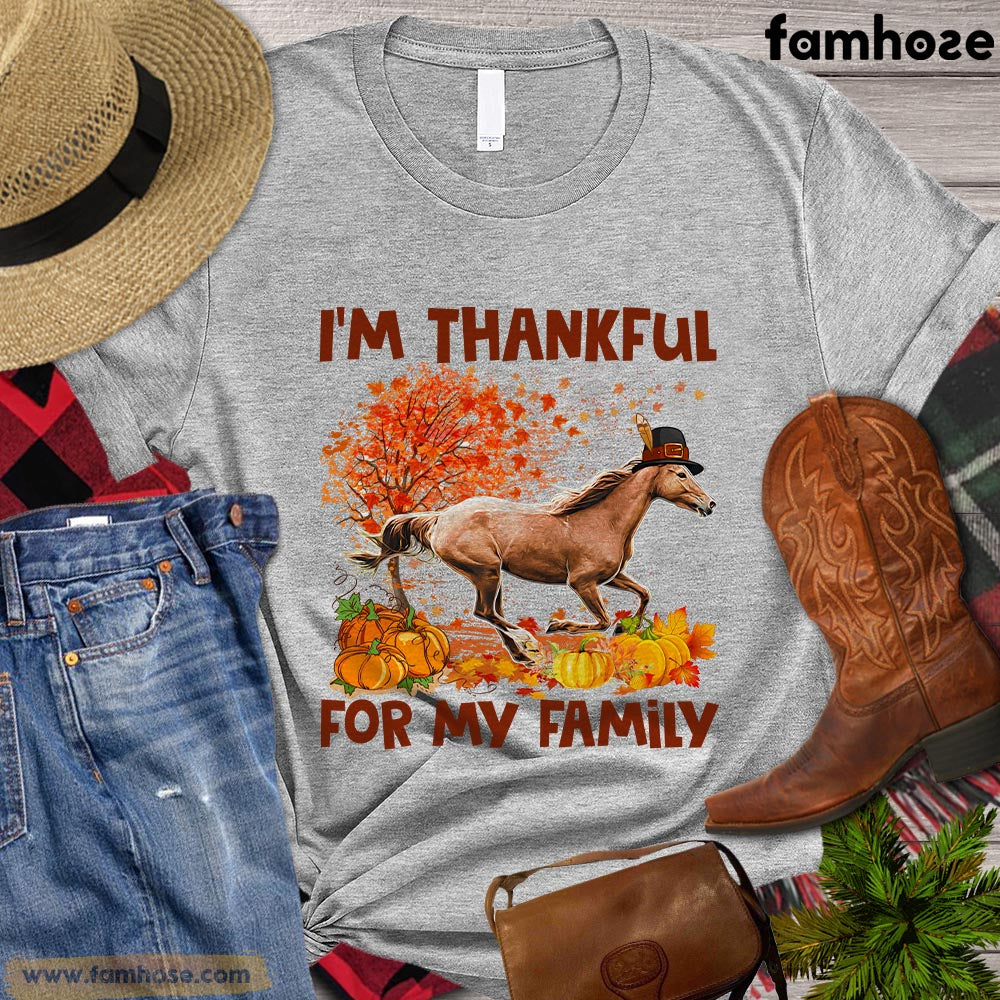 Thanksgiving Horse T-shirt, I'm Thankful For My Family Autumn Leaves Gift For Horse Lovers, Horse Riders, Equestrians