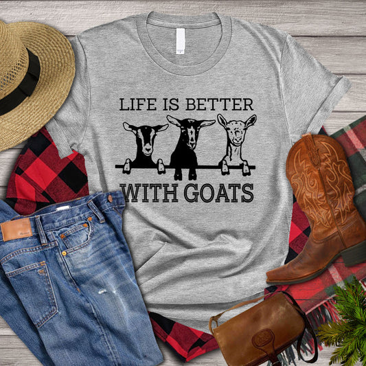 Goat T-shirt, Life Is Better With Goats, Farming Lover Gift, Goat Lover, Farmer Shirt