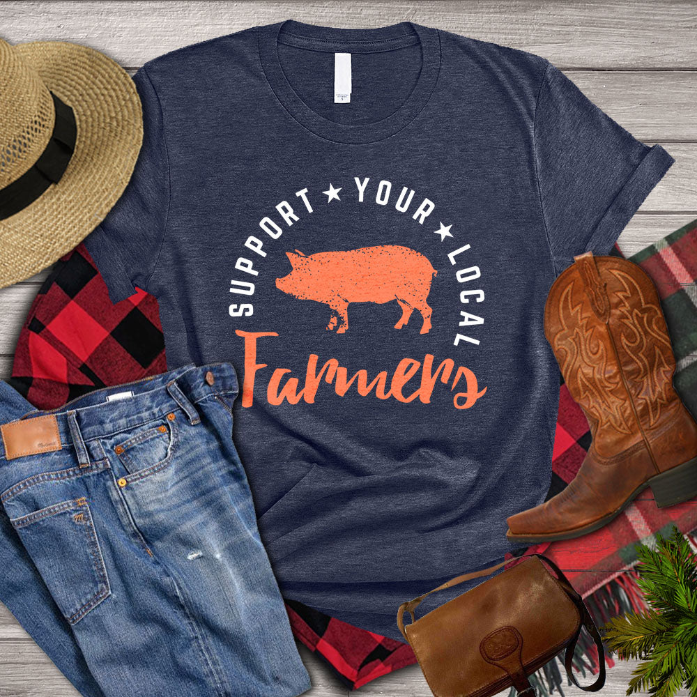 Pig T-shirt, Support Your Local Farmers, Pig Farm, Pig Lover, Farming Lover Gift, Farmer Premium T-shirt