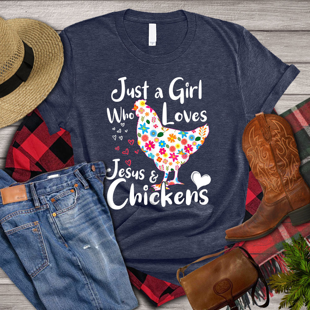 Chicken T-shirt, Just A Girl Who Loves Jesus And Chickens, Flower Chicken Lover Shirt, Farming Lover Gift, Farmer Shirt