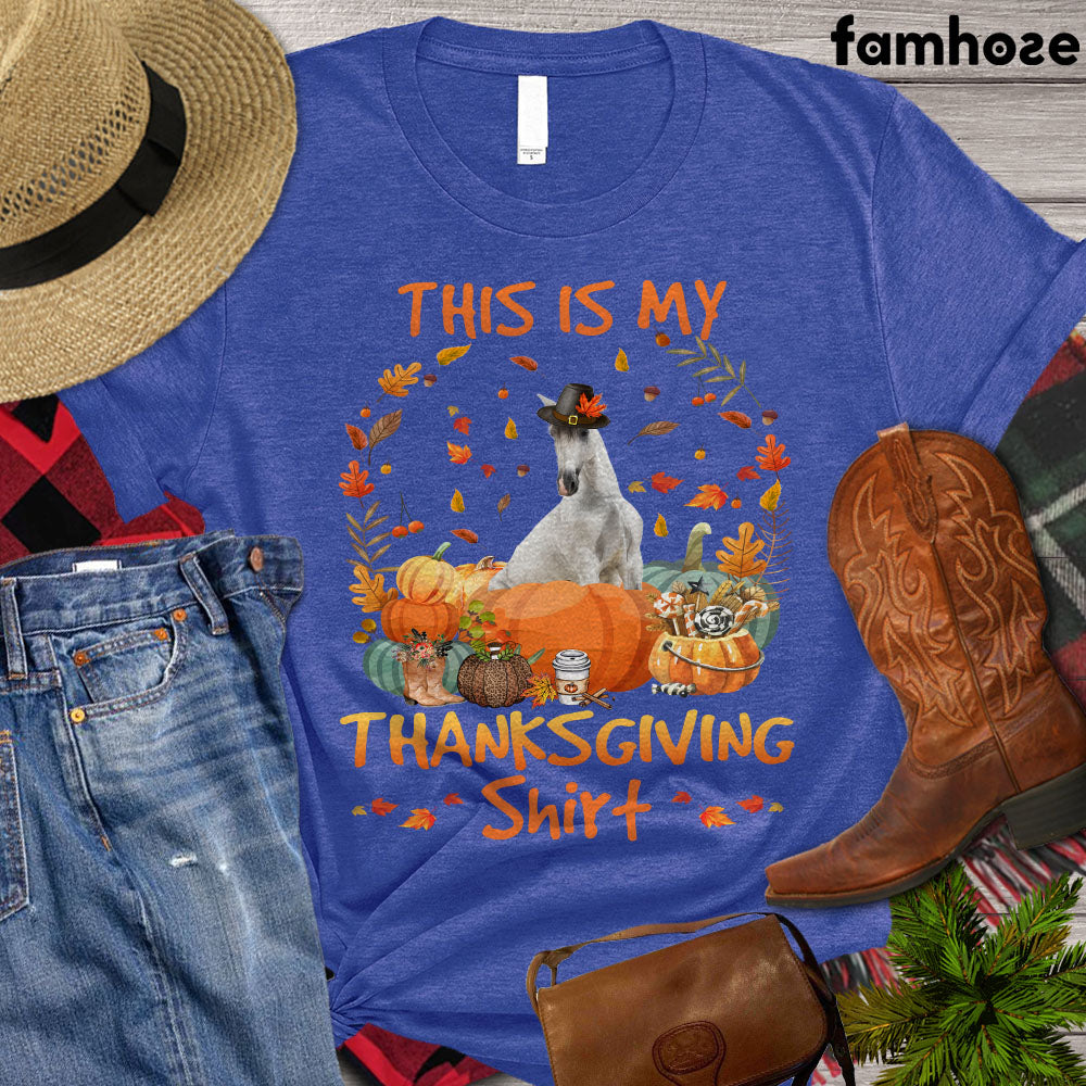 Thanksgiving Horse T-shirt, This Is My Thanksgiving Shirt, Women Horse Thanksgiving Shirt, Horse Life, Horse Lover Gift, Premium T-shirt
