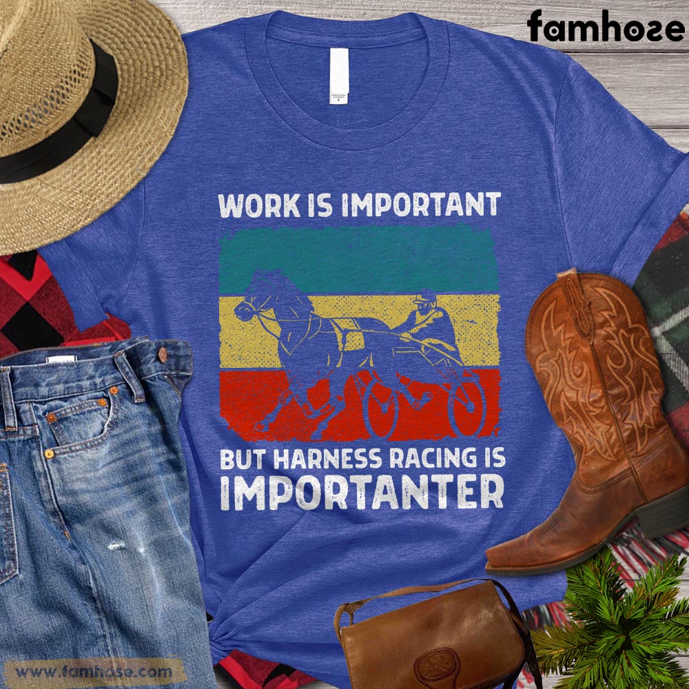 Vintage Harness Racing Horse T-shirt, Work Is Important But Harness Racing Is Importanter, Harness Racing Shirt, Harness Racing Lover Gift, Horse Premium T-shirt