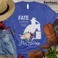 Barrel Racing T-shirt, Fate Loves The Fearless, Cowboy Cowgirl T-shirt, Rodeo Shirt, Barrel Racing Premium T-shirt