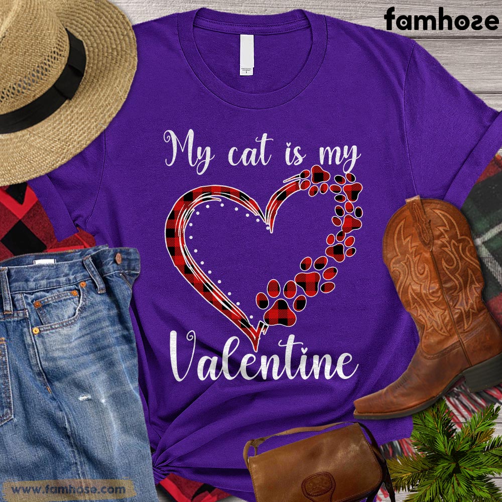 Valentine's Day Cat T-shirt, My Cat Is My Valentine Gift For Cat Lovers, Cat Owners